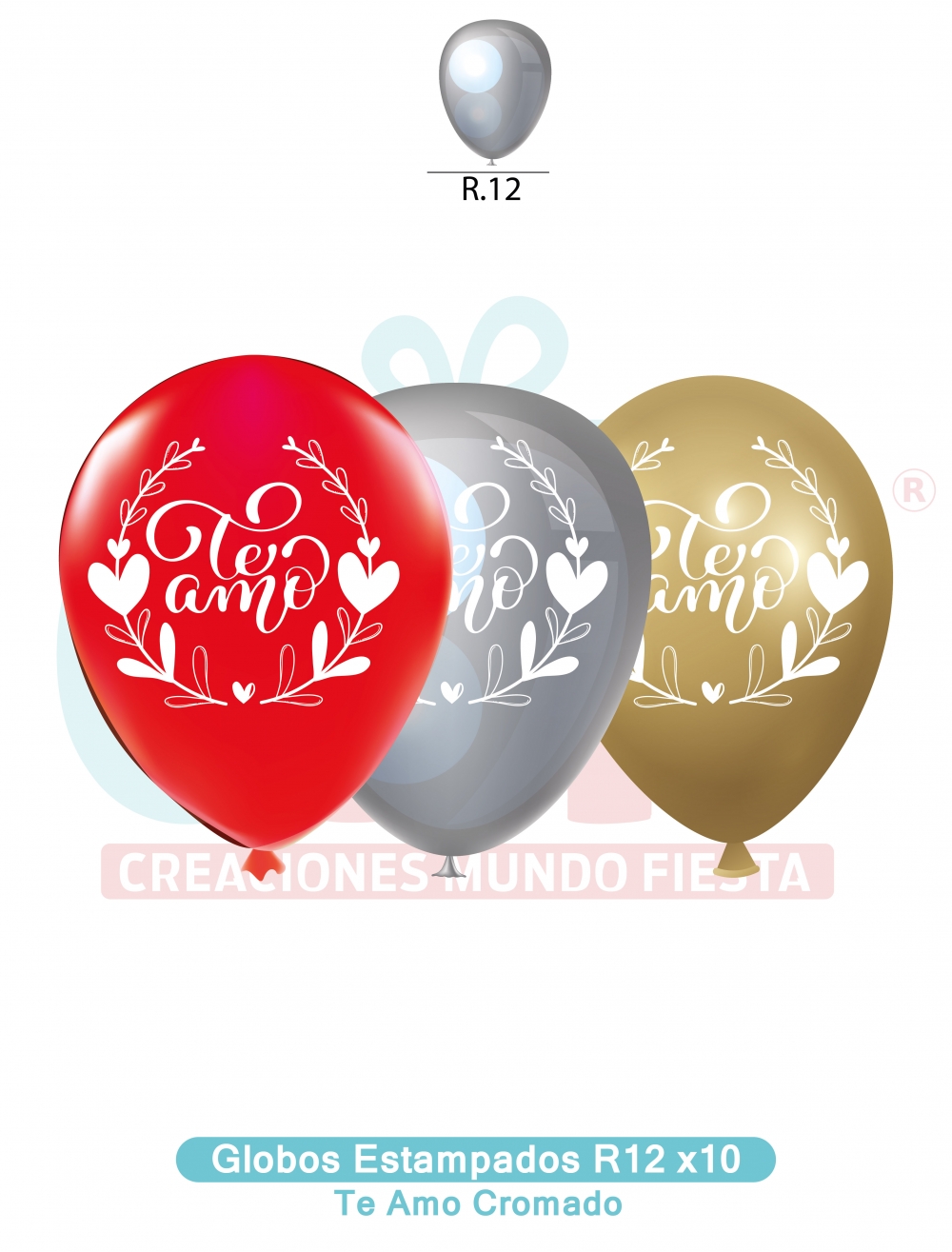 GLOBOS ESTAMAPADO  R12 X 10 UNDS  TE%20AMO%20CROMADO